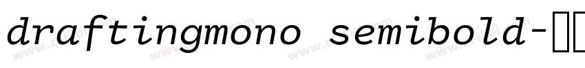 draftingmono semibold字体转换 draftingmono semibold字体转换